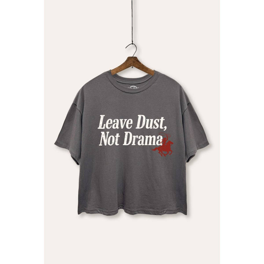 Leave Dust, Not Drama Western Graphic Crop Tee